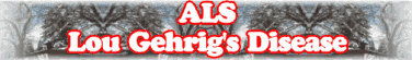 Quick Survey: ALS, Lou Gehrig's Disease